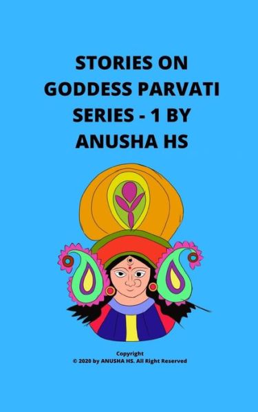 Cover for Anusha Hs · Stories on goddess Parvati (Paperback Book) (2020)