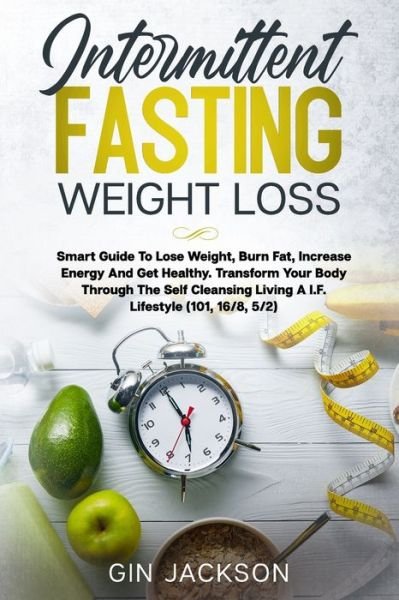 Cover for Gin Jackson · Intermittent Fasting Weight Loss (Paperback Bog) (2020)