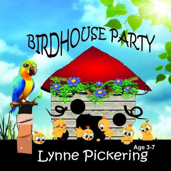 Cover for Lynne Pickering · Birdhouse Party (Paperback Book) (2020)