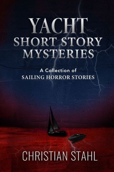 Cover for Christian Stahl · Yacht Short Story Mysteries (Paperback Book) (2021)