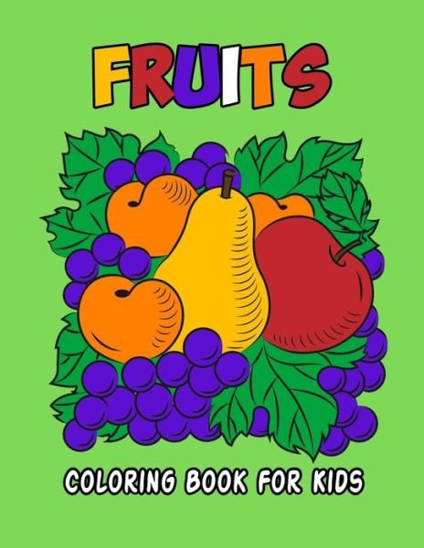 Cover for Pixelart Studio · Fruits Coloring Book for Kids (Paperback Book) (2021)
