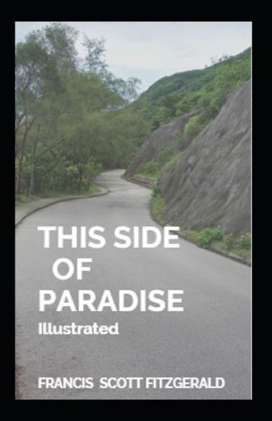 Cover for Francis Scott Fitzgerald · This Side of Paradise Illustrated (Paperback Book) (2021)