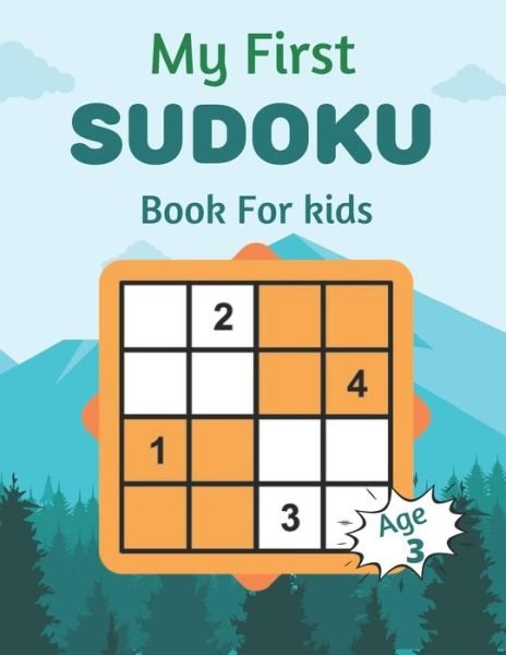 Cover for Zea Barton · My First SUDOKU Book For kids Age 3 (Paperback Bog) (2021)