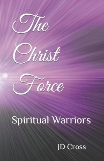 Cover for Kj Nivin · The Christ Force (Paperback Book) (2021)
