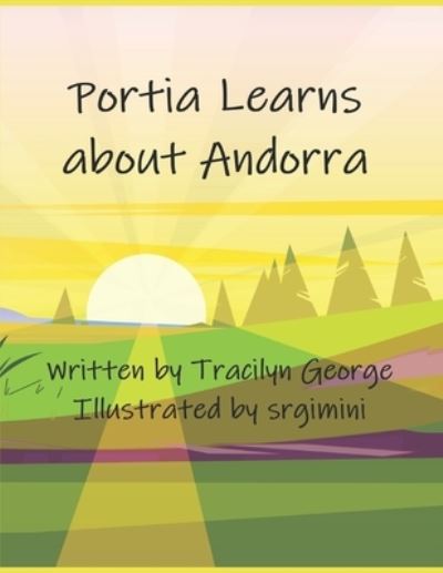 Cover for Tracilyn George · Portia Learns about Andorra (Paperback Book) (2022)