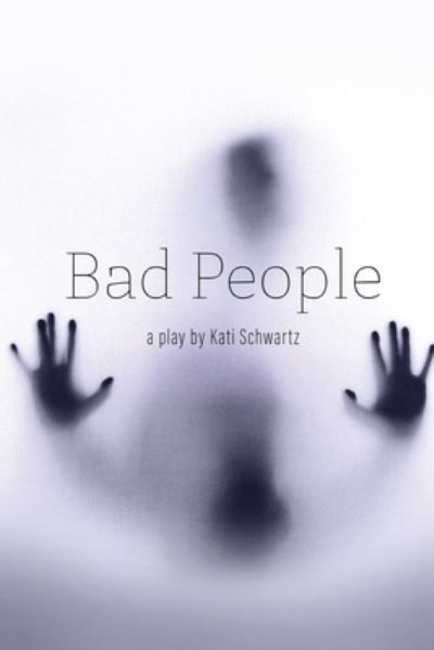 Cover for Kati Schwartz · Bad People (Book) (2023)