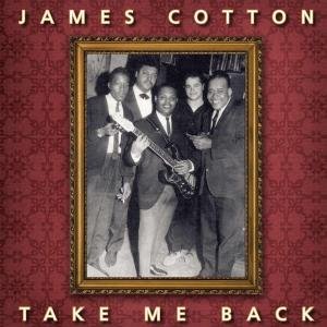 Cover for James Cotton · Take Me Back (LP) [Limited, 180 gram, Remastered, Reissue edition] (2009)