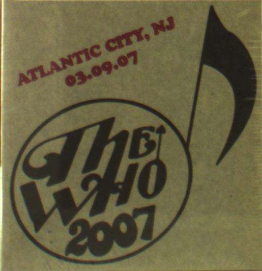 Cover for The Who · Live: 3/9/07 - Atlantic City Nj (CD) (2019)
