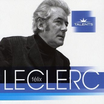 Cover for Felix Leclerc · Talents (CD) (2007)