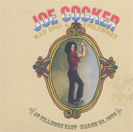 Cover for Joe Cocker · Mad Dogs &amp; Englishmen Fillmore 3/28/1970 (CD) (2006)