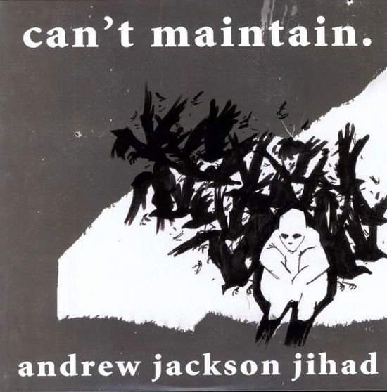 Cover for Andrew Jackson Jihad · Can't Maintain (LP) (2009)