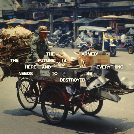 Cover for The Armed · The Future Is Here And Everything Needs To Be Destroyed (LP) (2025)