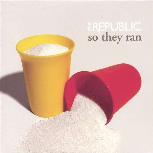 Cover for Republic · So They Ran (CD) (2005)