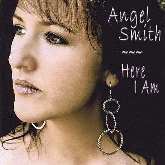 Cover for Angel Smith · Here I Am (CD) (2008)