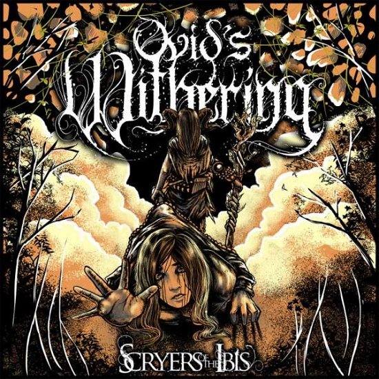 Scryers of the Ibis - Ovid's Withering - Musikk - METAL - 0656191206716 - 10. mars 2015