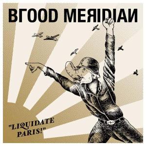 Cover for Blood Meridian · Liquidate Paris (Ger) (LP) (2008)