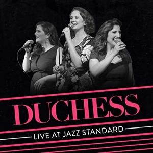 Cover for Duchess · Duchess - Live At The Jazz Standard (CD) (2020)