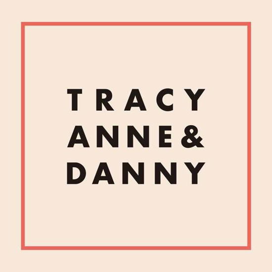 Cover for Tracyanne  Danny (LP) (2018)