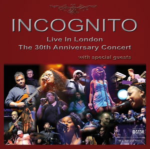 Live in London - 30th Ann.concert - Incognito - Musiikki - Inakustik - 0707787909716 - perjantai 18. marraskuuta 2016