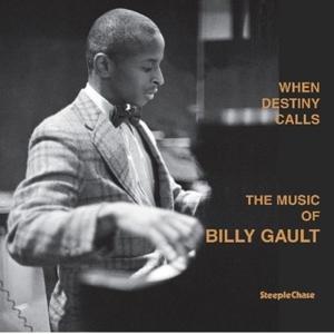 When Destiny Calls - Billy Gault - Música - STEEPLECHASE - 0716043102716 - 13 de setembro de 2024