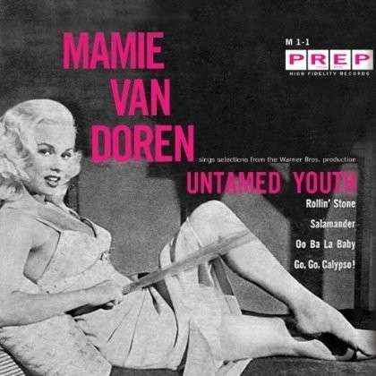 Cover for Mamie Van Doren · Untamed Youth (7&quot;) (2014)