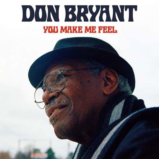 You Make Me Feel - Don Bryant - Music - POP - 0767981174716 - June 19, 2020