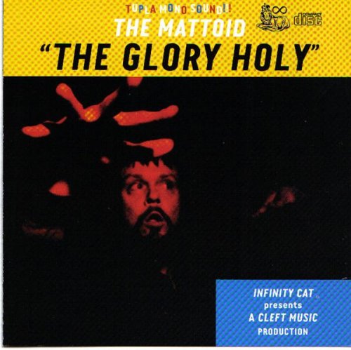 Cover for Mattoid · The Glory Holy (CD) (2013)