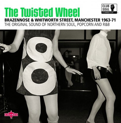 Club Soul: Twisted Wheel Manchester / Various · The Twisted Wheel (LP) (2018)