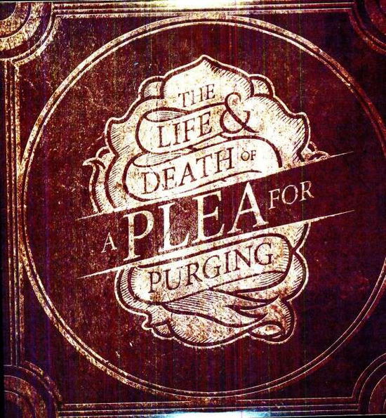 Cover for A Plea For Purging · Life &amp; Death Of A Plea For Purging (LP) (2011)