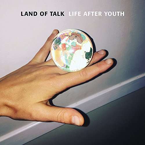 Life After Youth - Land of Talk - Musik - POP - 0821826018716 - 16. März 2020