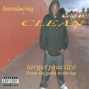 Cover for Clean · Target Practice (From the Gutta to the Top) (CD)