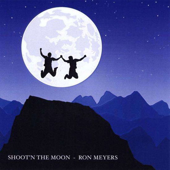 Shoot'n the Moon - Ron Meyers - Muzyka - Ron Meyers - 0884501079716 - 2003