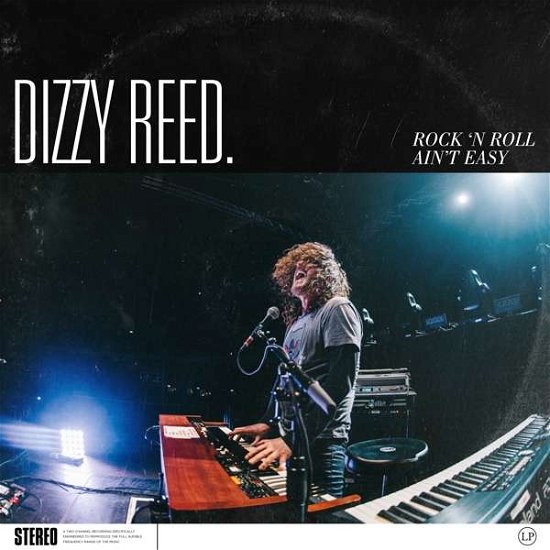 Rock 'n Roll Ain't Easy - Dizzy Reed - Music - CADIZ - GOLDEN ROBOT RECORDS - 0884860219716 - June 1, 2018