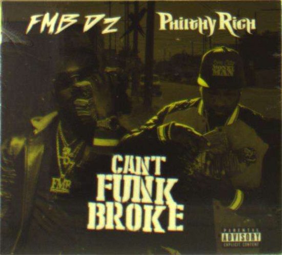 Cover for Fmb Dz &amp; Phillthy Rich · Can't Be Funk Broke (CD) [Digipak] (2022)