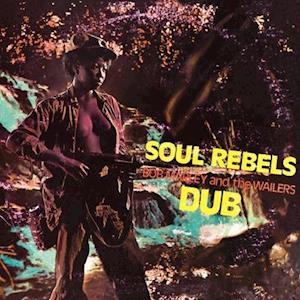 Cover for Marley, Bob &amp; The Wailers · Soul Rebels Dub (LP) (2022)