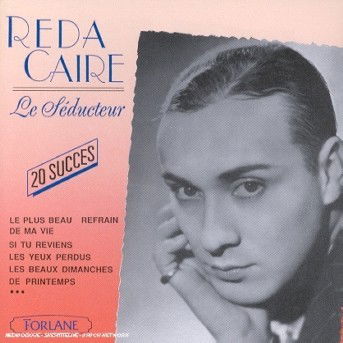 Cover for Reda Caire · Le Seducteur (CD) (2007)