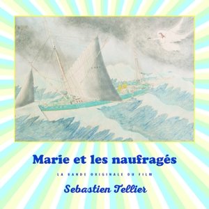Cover for Sebastien Tellier · Marie Et Les Naufragis (LP) (2016)