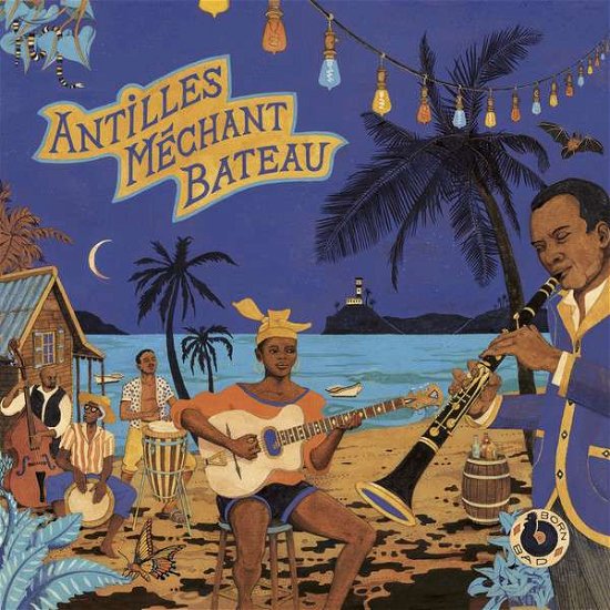 Cover for Antilles Mechant Bateau / Various · Antilles Mechant Bateau (LP) (2018)