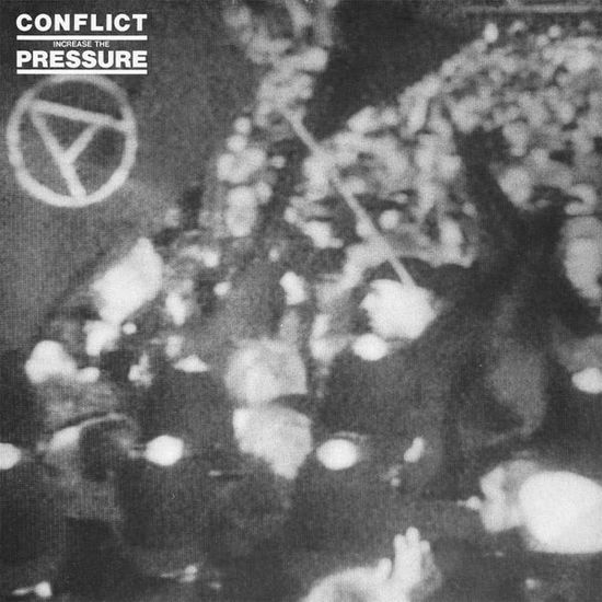 Cover for Conflict · Increase The Pressure (LP) (2018)