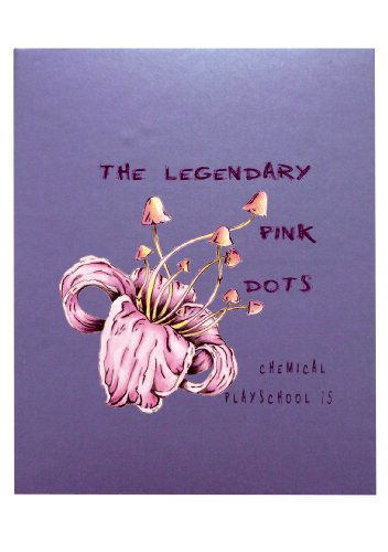 Chemical Playschool 15 - Legendary Pink Dots - Muziek - RUSTBLADE - 4250137202716 - 7 december 2012