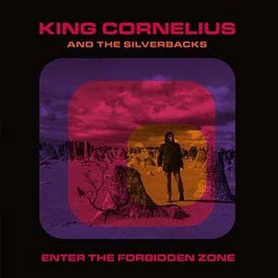 Cover for King Cornelius &amp; The Silverbacks · Enter The Forbidden Zone (LP) (2023)