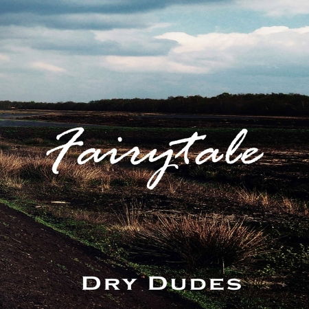 Cover for Dry Dudes · Fairytale (CD) (2017)