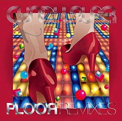 Cover for Cyndi Lauper · Floor Remixes (CD) [Japan Import edition] (2009)