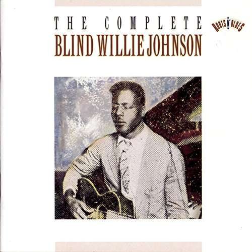 Cover for Blind Willie Johnson · Complete Okeh Recordings &lt;limite    D&gt; (CD) [Japan Import edition] (2017)