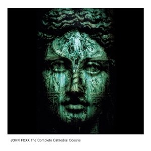 Cathedral Oceans - John Foxx - Música - DEMON - 5014797894716 - 2 de setembro de 2016