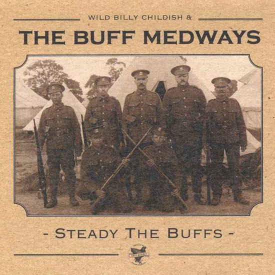 Steady The Buffs - Buff Medways - Musik - CARGO DUITSLAND - 5020422047716 - 26. oktober 2017