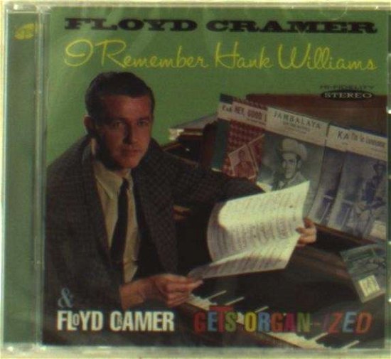 I Remember Hank Williams / Floyd Cramer Gets Organ-Ized - Floyd Cramer - Musikk - SEPIA - 5055122112716 - 10. november 2014