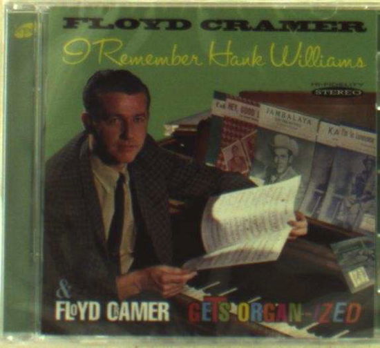 I Remember Hank Williams / Floyd Cramer Gets Organ-Ized - Floyd Cramer - Musik - SEPIA - 5055122112716 - 10. november 2014