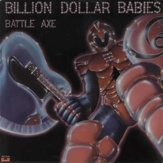 Billion Dollar Babies - Battle Axe - Expanded Edition - Billion Dollar Babies - Musiikki - GONZO - 5056083201716 - perjantai 15. kesäkuuta 2018