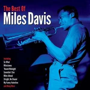 The best of - Miles Davis - Musik - NOT NOW MUSIC - 5060432022716 - 2. Februar 2018